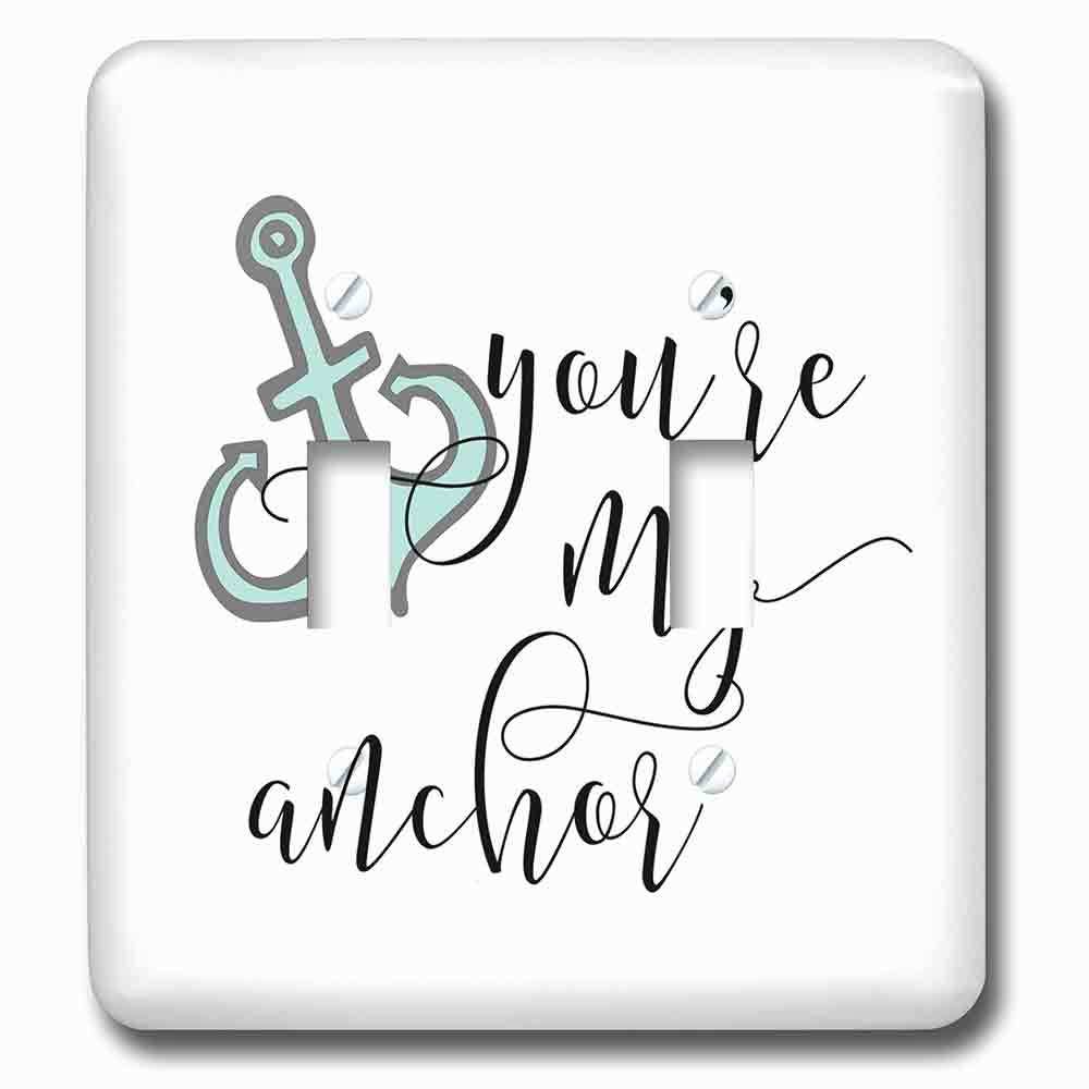Jazzy Wallplates Double Toggle Wallplate With Youre My Anchor Beachy Décor Beach Lover Anchor Quote His And Hers